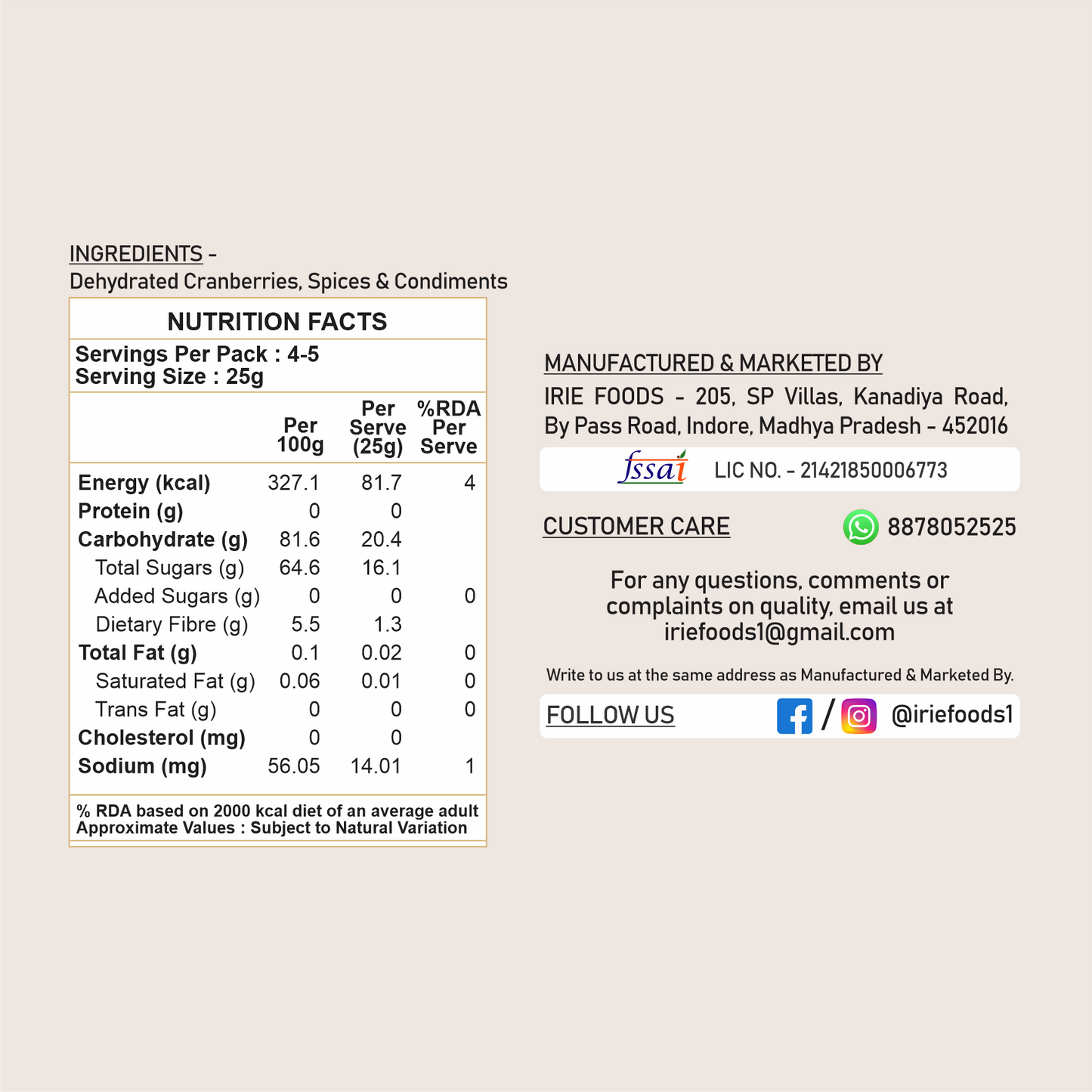 Irie Masala Cranberries, Dried Cranberries with Indian Spices. Mukhwaas, New Fruit Snacks for Adults and Kids. Healthy Snacks for Gifting. Nutritional Information.